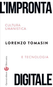 l-impronta-digitale-cultura-umanistica-e-tecnologia-lorenzo-tomasin-184x300